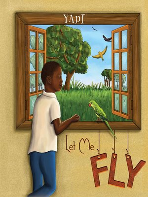 cover image of Let Me Fly